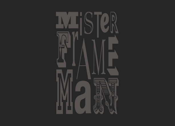 MisterFrameMan